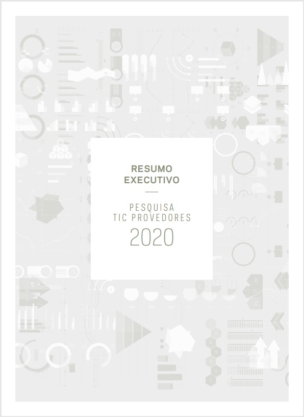 Resumo Executivo - Pesquisa sobre o Setor de Provimento de Serviços de Internet no Brasil - TIC Provedores 2020